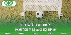 Kèo Châu Âu