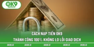 Nạp Tiền OK9
