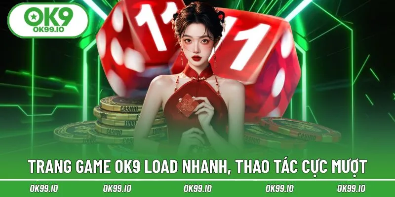 Tối ưu tốc độ load siêu mượt dễ tham gia