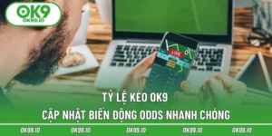 Tỷ Lệ Kèo OK9